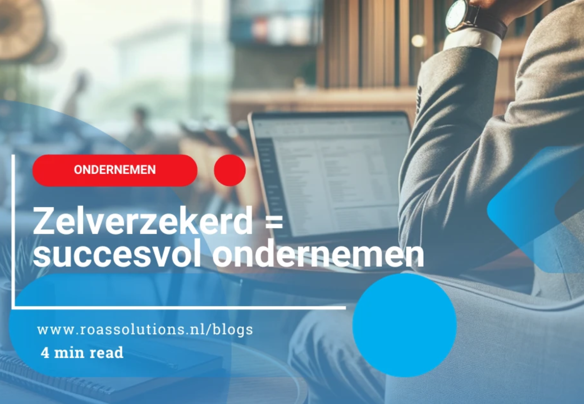 Zelverzekerd = succesvol ondernemen blog